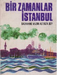 Bir Zamanlar Istanbul-Balıqxana Naziri Ali Riza Bey-1995-338s