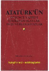 Atatürkün Düşünce Yapısını Etgileyen Olaylar-Düşünürler- Kitablar-Şerafetdin Turan-1982-82s