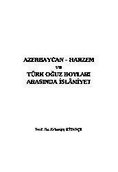 Azerbaycan-Xarezm ve Türk Boyları Arasında Islamiyet-Zekeriya Kitabmı-2005-302s
