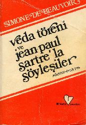 Vida Töreni Sartrela Söyleşiler-Simone De Beauvoir-Nesrin Altınova-1974-594s
