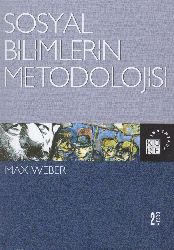 Sosyal Bilimlerin Metodolojisi-Max Weber-Vefa Sayqın Öğutle-2012-226s