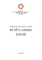 Başbakanlıq Osmanlı Arşivi-Arşiv Belgelerine Göre Kutul Amare Zeferi-2016-400s