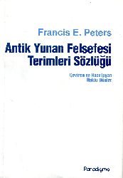 Antik Yunan Felsefe Terimleri Sözlügü-Francis E.Peters-Çev-Haqqı Hünler-2004-503s