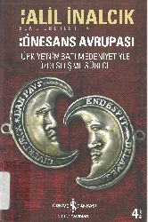 Ronesans Avrupası-Türkiyenin Batı Medeniyetiyle Özdeşleşme Süreci-Xelil inalcıq-2013-420s