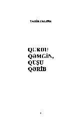Qurdu Qemgin-Qushu Qerib Tahir Elekberli-2013-217s