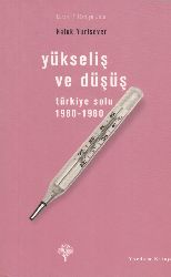 Yükseliş Ve Düşüş-Türkiye Solu-1960-1980-Xaluq Yurdsever-2006-336