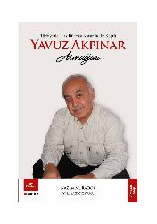 Yavuz Ağpinar Armağanı-Ahmed Ağaoğlunun Hayatı ve Düşünceleri-Ali Asker-19s