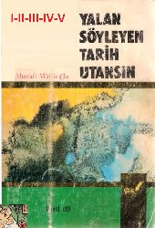 Yalan Soyleyen Tarix Utansın-1-2-3-4-5-Mustafa Müftüoğlu-1978