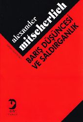Barış Düşüncesi Ve Saldırqanlıq-Alexander Mitscherlich-Hüsen Portakal-2010-120s