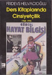 Ders Kitablarında Cinsiyetçilik (1928-1995)-Firdevs Helvaçioğlu-1996-215s