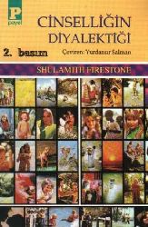 Cinselliğin Diyalektiği-Shulamith Firestone-Yurdanur Salman-1993-257s