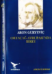 Ortaçağ Avrupasında Birey-Aron Guryevich-Ilknur Iqan-Zeyneb Ülgen-1995-290s