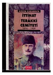 Ittihad Ve Tereqqi Cemiyeti 1896-1909-Kazım Qarabekir-1909-553s