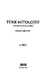 Türk Mitolojisi-Yeni Araşdırmalar Işığında-Necati Gültepe-665s
