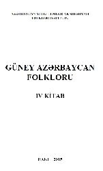 Güney Azerbaycan Folkloru-IV Kitab-Baki 2015 388s