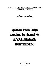 Qaçaq Folkloru Sosyal-Iqtisadi-Siyasi Medeni Konteksde-Füzuli Bayat-Baki-2019-300s
