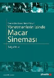 Macar Sinemasi-Yönetmenlerin Izinde-Tolqa Yalur-2009-170s