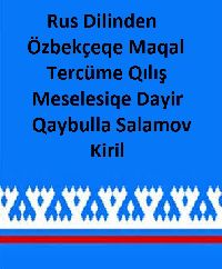 Rus Dilinden Özbekçeqe Maqal Tercüme Qılış Meselesiqe Dayir- Qaybulla Salamov-Kiril-1961-158s