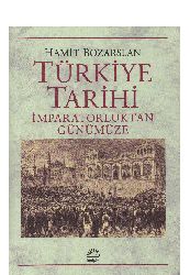 Türkiye Tarixi-İmpiraturluqdan Günümüze-Hamid Bozarslan-2009-447s