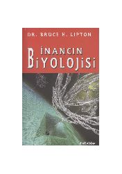 Inancın Biyolojisi-Bruce Lipton-Burcu Ünlütabaq-2005-222s