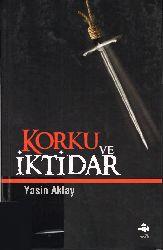 Qorxu Ve Iqtidar-Yasin Aktay-2010-293s