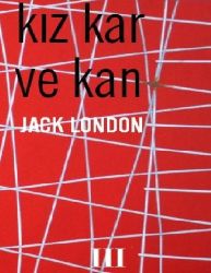 Qiz Qar Ve Kan-Jack London-Nuriye Yiğitler-2012-264s
