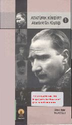 Atatürk Kimdir-1-Atatürkün Kişiliği-Ahmed Bekir Palazoğlu-2004-303s
