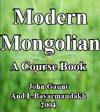 Modern Mongolian-A Course Book-John Gaunt, LBayarmandakh