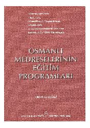 Osmanlı Medreselerinin Eğitim Proqramları-Ömer Özyılmaz-2002-265s