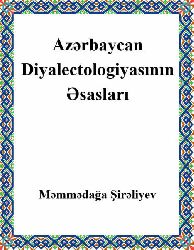 Azərbaycan Diyalectolojyasının Əsasları - Məmmədağa Şirəliyev