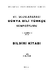 Bildiri Kitabı-III-Uluslararası Dünya Dili Türkce Simpozyomu-Izmir-2010-Ilyas Yazar