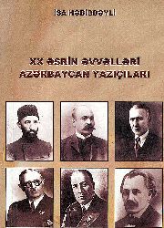 XX Əsrin Əvvəlləri Azərbaycan Yazıçıları - İsa Həbibbəyli