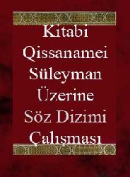 Kitabi Qissanamei Süleyman Aleyhisselam Üzerine Söz Dizimi Çalışması