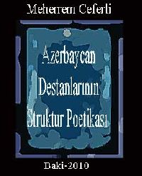 Azerbaycan Destanlarinin Struktur Poetikası
