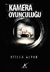 Kamera Oyunçuluğu-Atilla Alpar-2014-127s