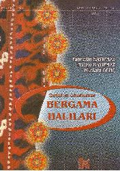 Tarixden Günümuze Berqama Qalıları Berqama Kültür Ve Sanat Veqfi-Fexretdin Qayıpmaz-Naciye Qayıpmaz-Mustafa Genc-2001-160s