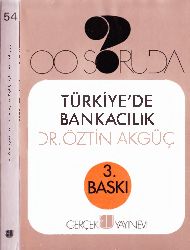 100 Soruda Türkiyede Bankaçılıq Öztin Akgüc-1992-304s