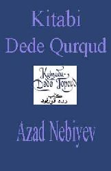 Kitabi Dede Qurqud-Azad Nebiyev