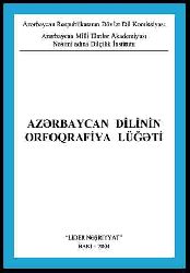 Azerbaycan Türkcesinin Orfoqrafya Luğəti