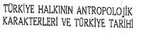 Türkiye Xalqının Antropolojik Karakteri Ve Türkiye Tarixi-Afet Inan-1947-200s