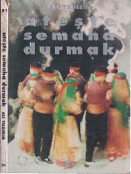 Ateşde Semaha Durmaq-Ali Yıldırım-2008-209s