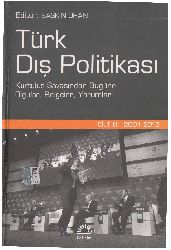 Türk Dış Politikasi-3-2001-2012-Qurtuluş Savaşından Bu Güne-Basqın Oran-2013-889s