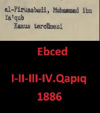 Qamus Tercümesi-Alfiruzabadi Muhammedibni Yaqub-4.Qapıq-Ebced-1886