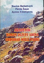 Hesen Eliyev Adına Ordubad Milli Parki-Nizami Babeyli-Fatih Imad-Ayten Feteliyeva-Baki-2009-81s