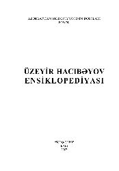 Üzeyir Hacıbeyov Ensiklopediyası-Baki-2007-264s