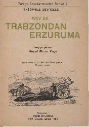 1869.Da Trabzondan Erzuruma-Theophile Deyrolle-Reşad Ekrem Qoçu-1987-56s