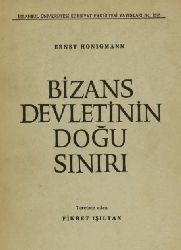 Bizans Devletinin Doğu Sınırı-Ernest Honiqman-Çev-Fikret Işıltan-1970-242s