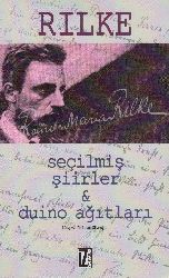 Rilke-Seçilmiş Şiirler-Duino Ağıtları-Rainer Maria Rilke-A.Turan Oflazoğlu-1999-212s