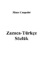 Zazaca-Türkce Sözlük-Musa Canpolad-2002-921