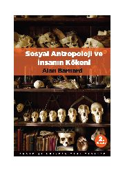 Sosyal Antropoloji Ve Insanın Kökeni-Alan Barnard-Mehmed Doğan-2011-222s